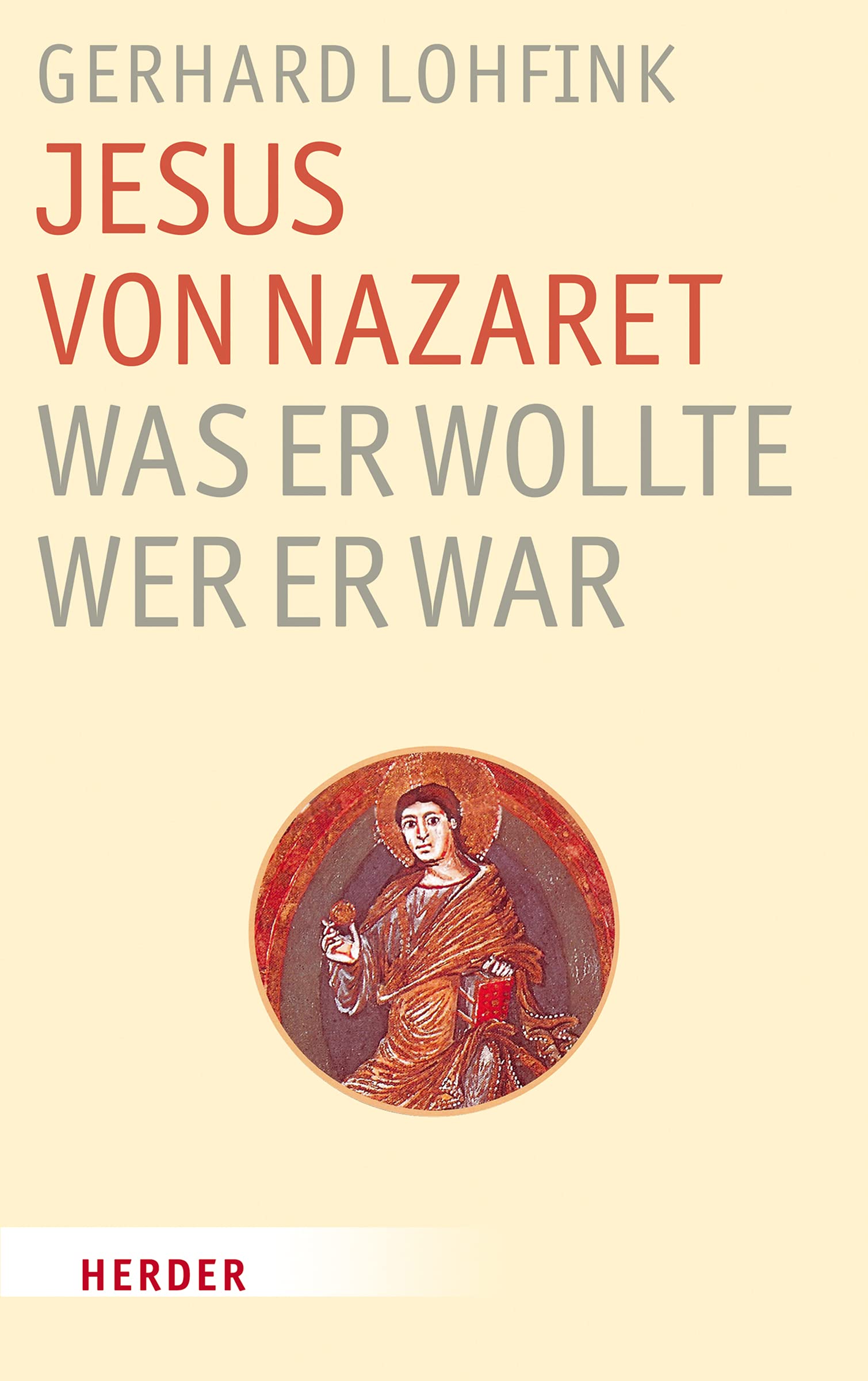 Jesus von Nazaret - Was er wollte, wer er war Religion & Esotericism