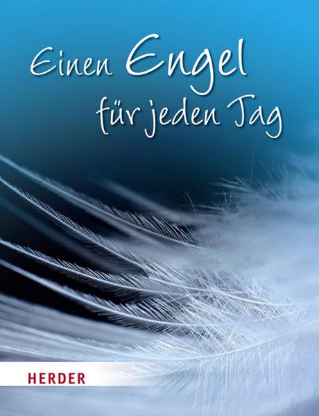 Einen Engel für jeden Tag Religion & Esotericism
