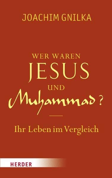 Wer waren Jesus und Muhammad?: Ihr Leben im Vergleich Reference Books