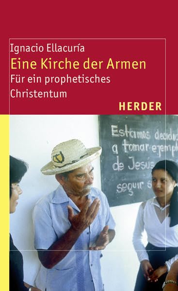 Eine Kirche der Armen: Für ein prophetisches Christentum (Theologie der Dritten Welt) Memories