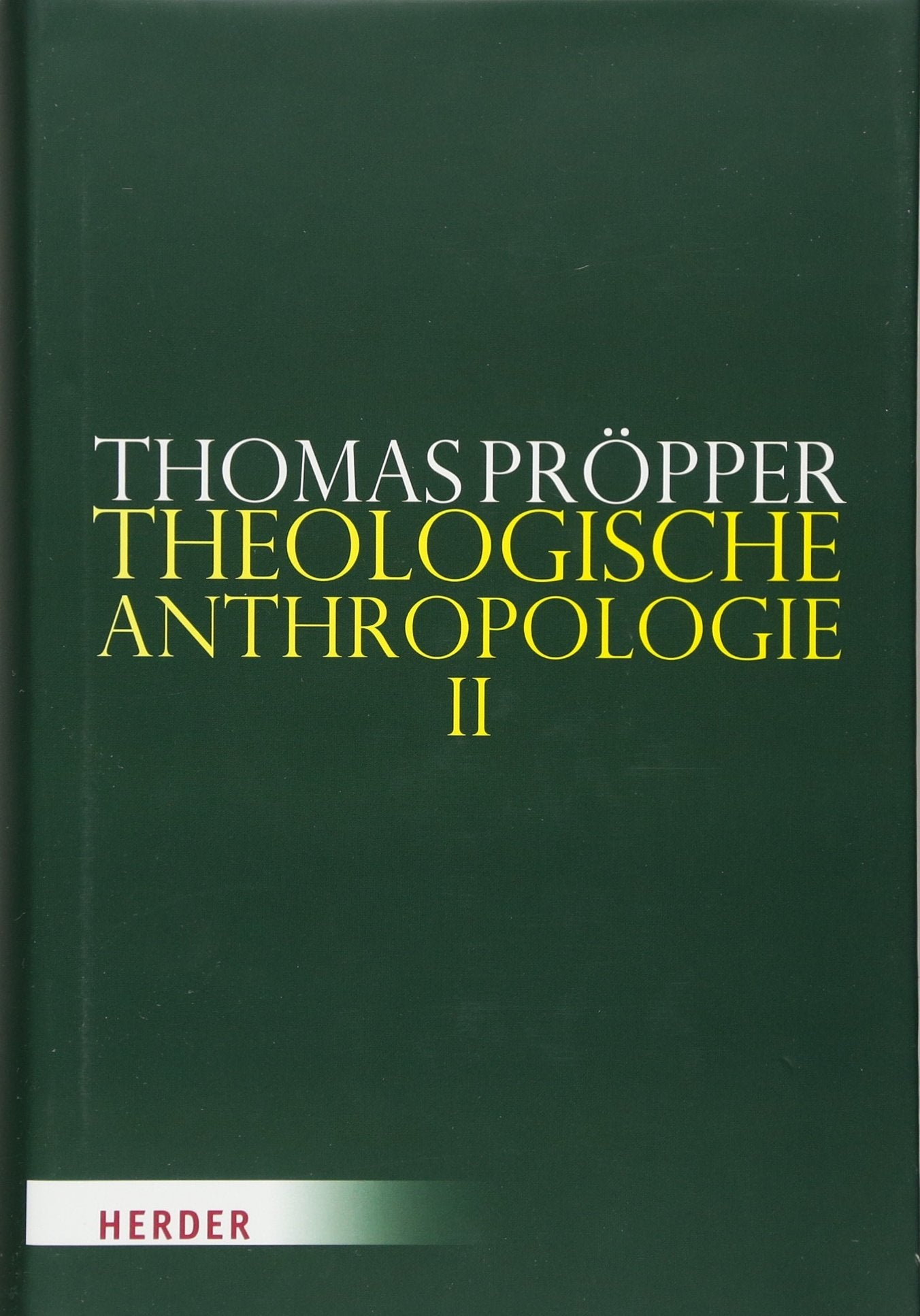 Theologische Anthropologie: Zweiter Teilband Film, Art & Culture