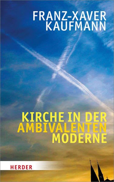Kirche in der ambivalenten Moderne Religion & Esotericism