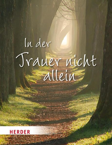 In der Trauer nicht allein (Neue Geschenkhefte) Death & Mourning