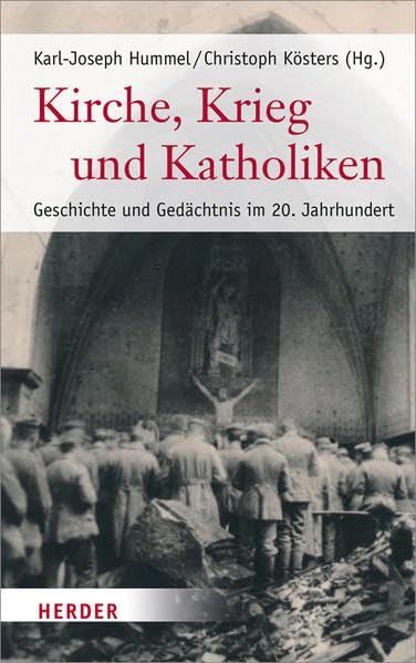 Kirche, Krieg und Katholiken Politics & History