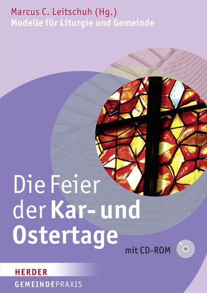 Die Feier der Kar- und Ostertage: Modelle für Liturgie und Gemeinde (Gemeindepraxis) Film, Art & Culture