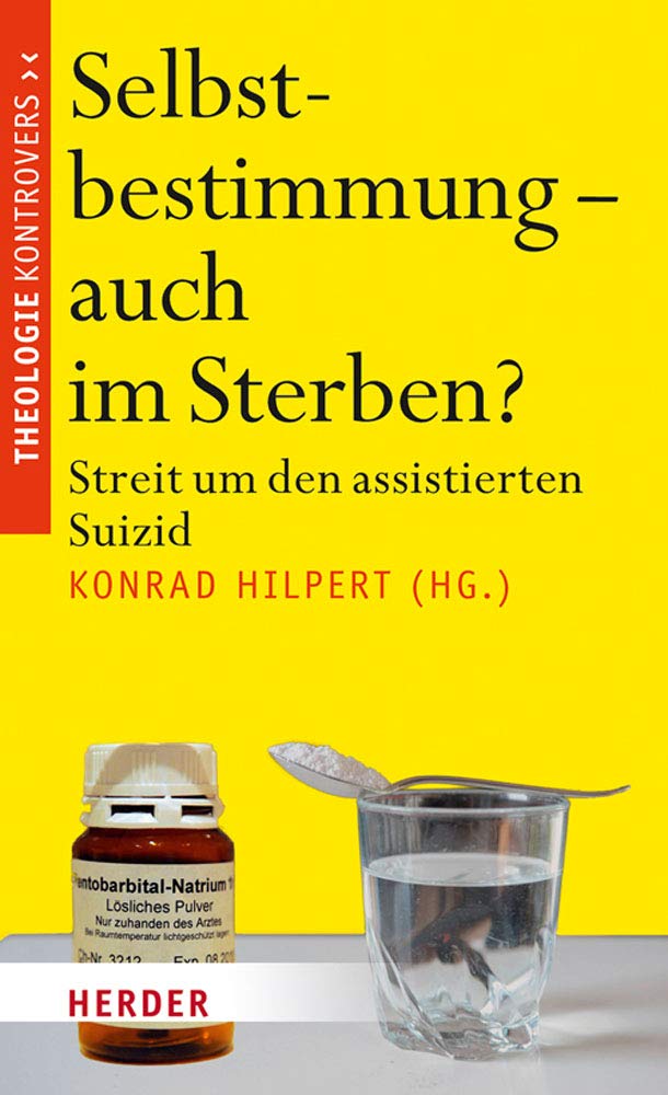 Selbstbestimmung - auch im Sterben? Philosophy