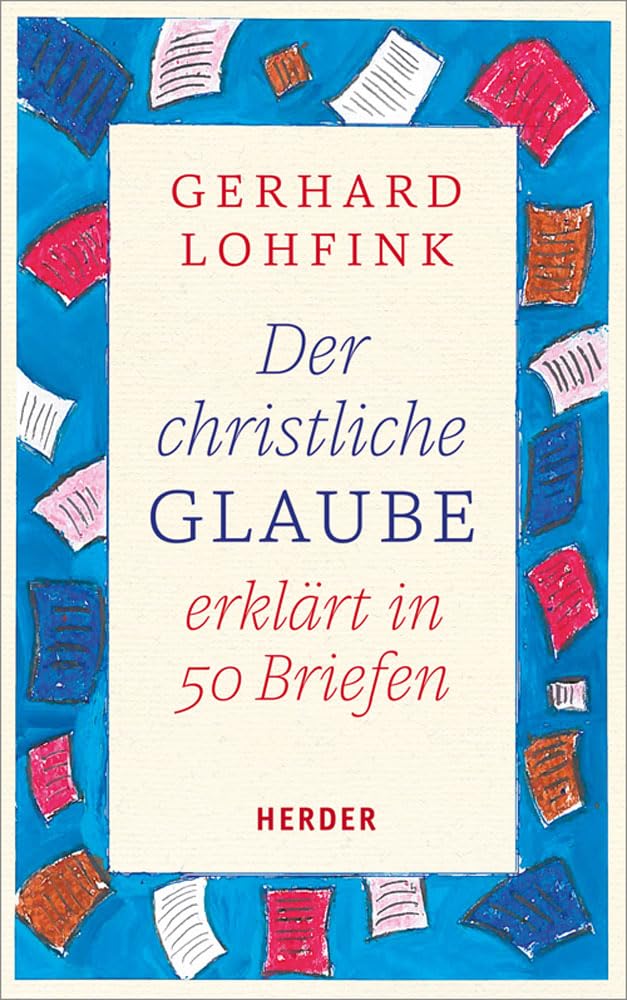 Der christliche Glaube erklärt in 50 Briefen Politics & Society