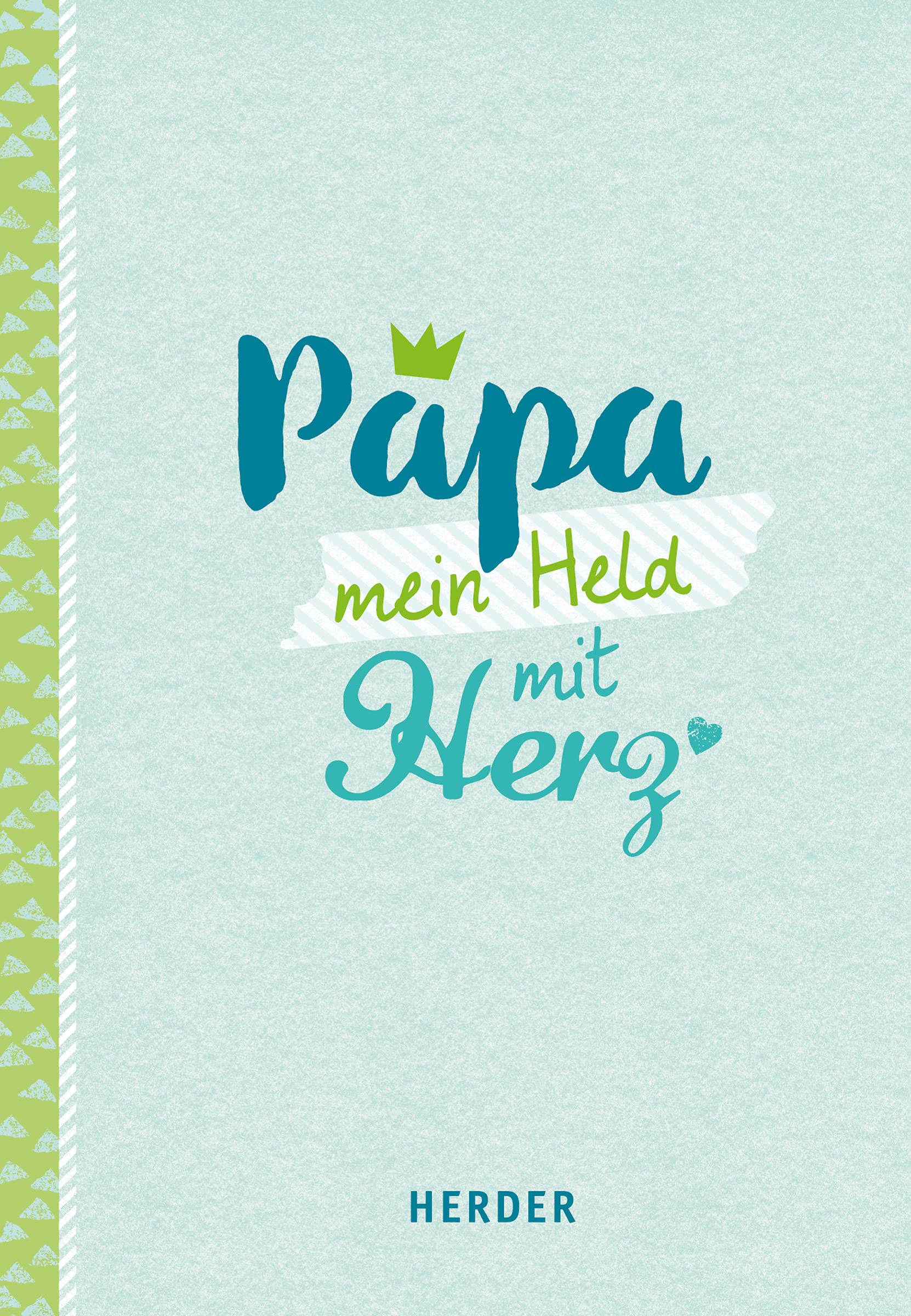 Papa - mein Held mit Herz Lifestyle Books
