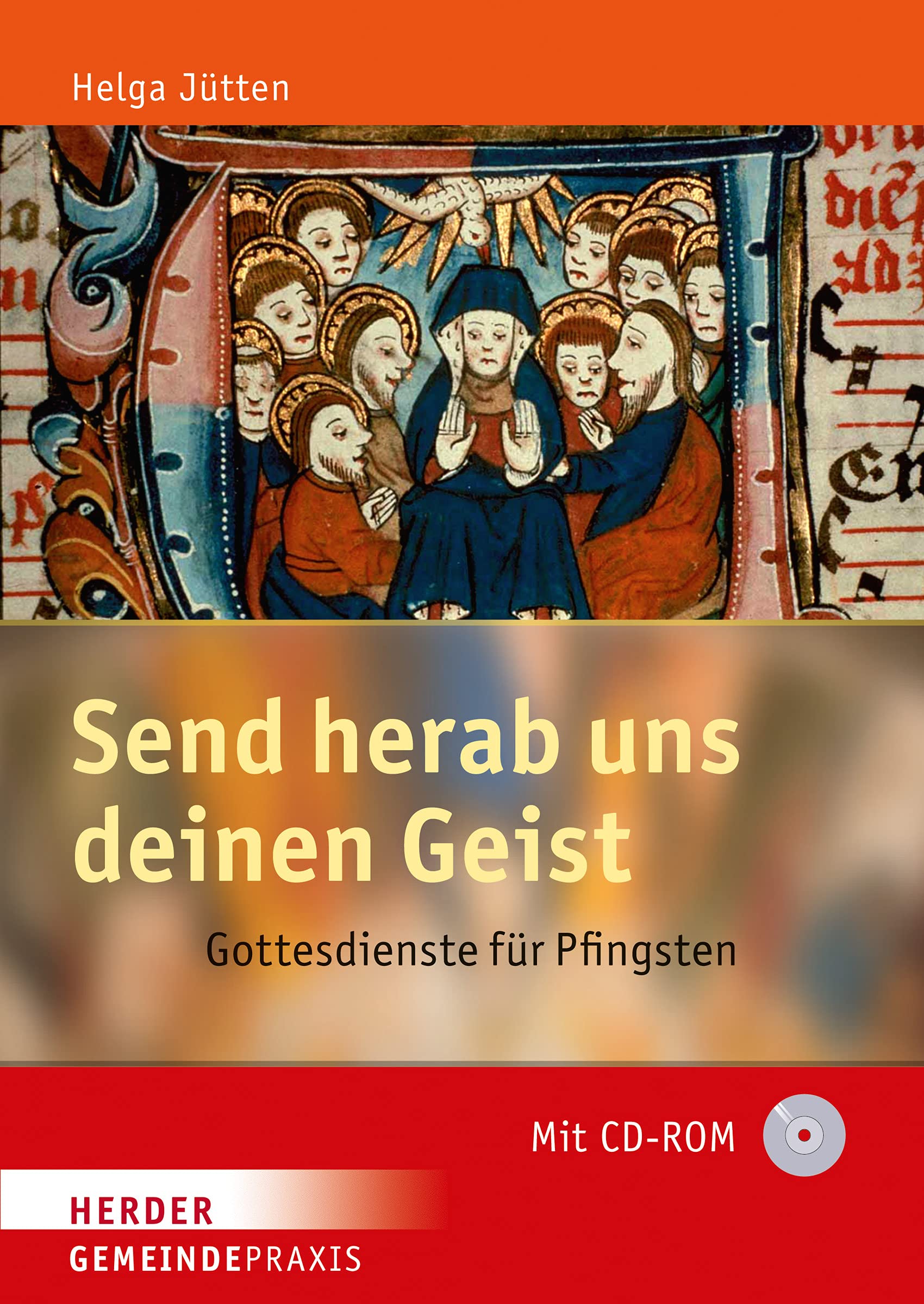 Send herab uns deinen Geist: Gottesdienste für Pfingsten (Gemeindepraxis) Religion & Esotericism