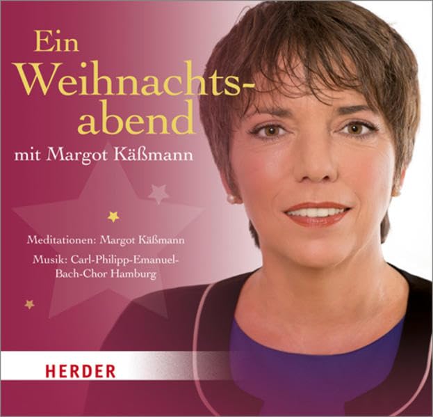 Ein Weihnachsabend mit Margot Käßmann: Musik: Carl-Philipp-Emanuel-Bach-Chor Hamburg Religion & Esotericism