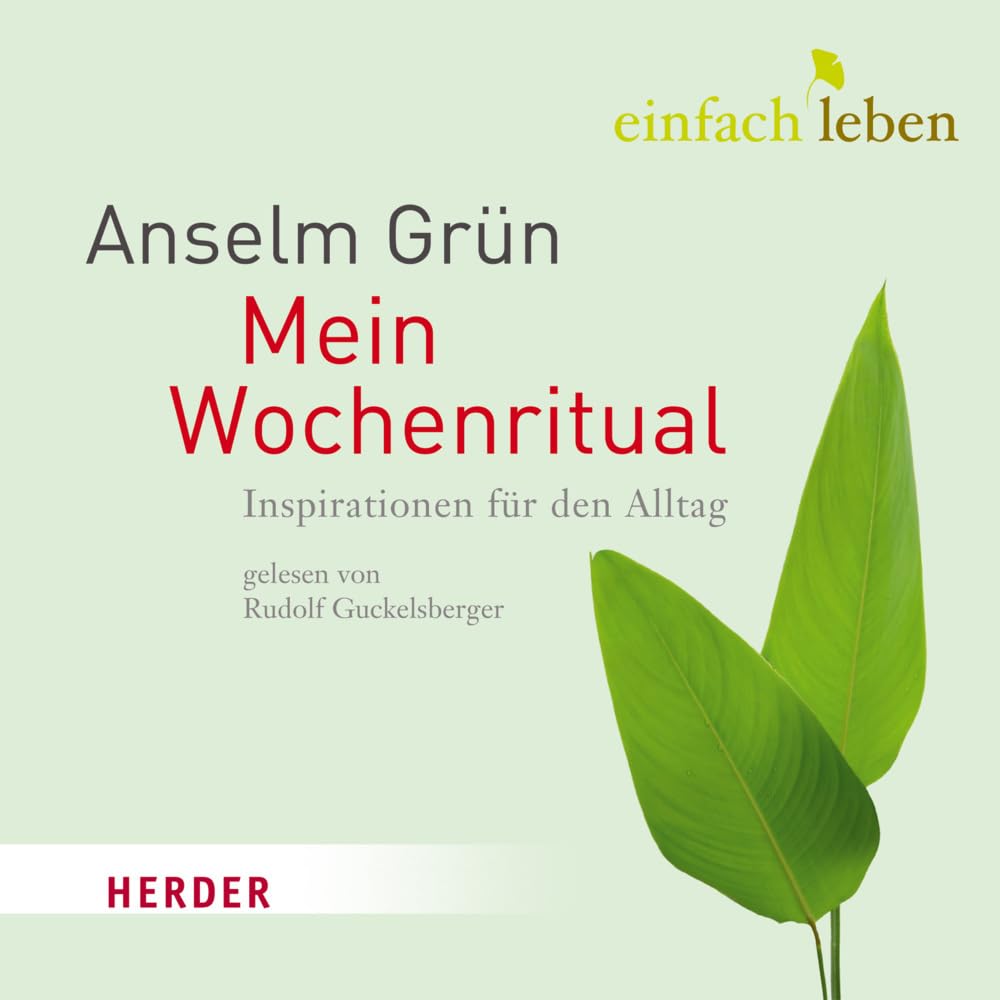 Mein Wochenritual: Inspirationen für den Alltag. einfach leben (HERDER spektrum) Lifestyle