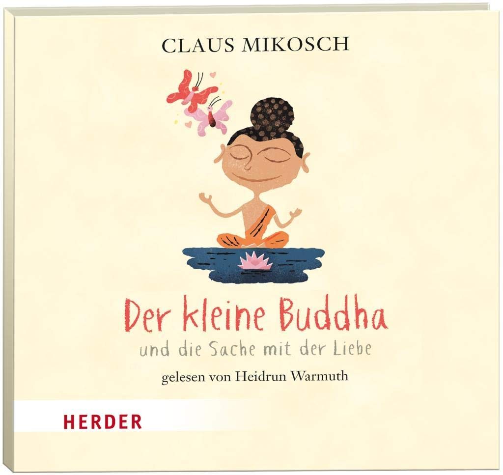 Der kleine Buddha und die Sache mit der Liebe Contemporary literature