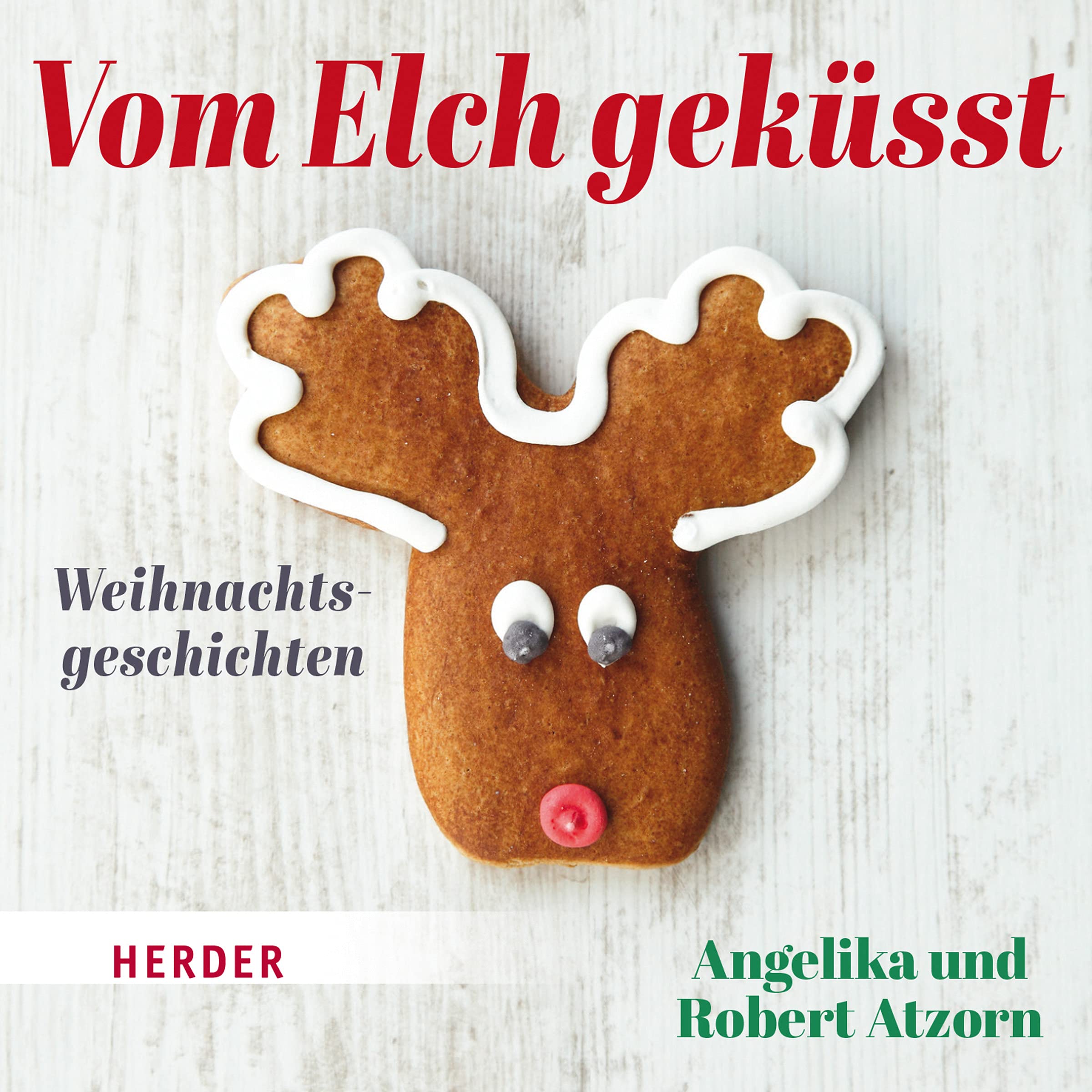 Vom Elch geküsst: Weihnachtsgeschichten Holiday Reading