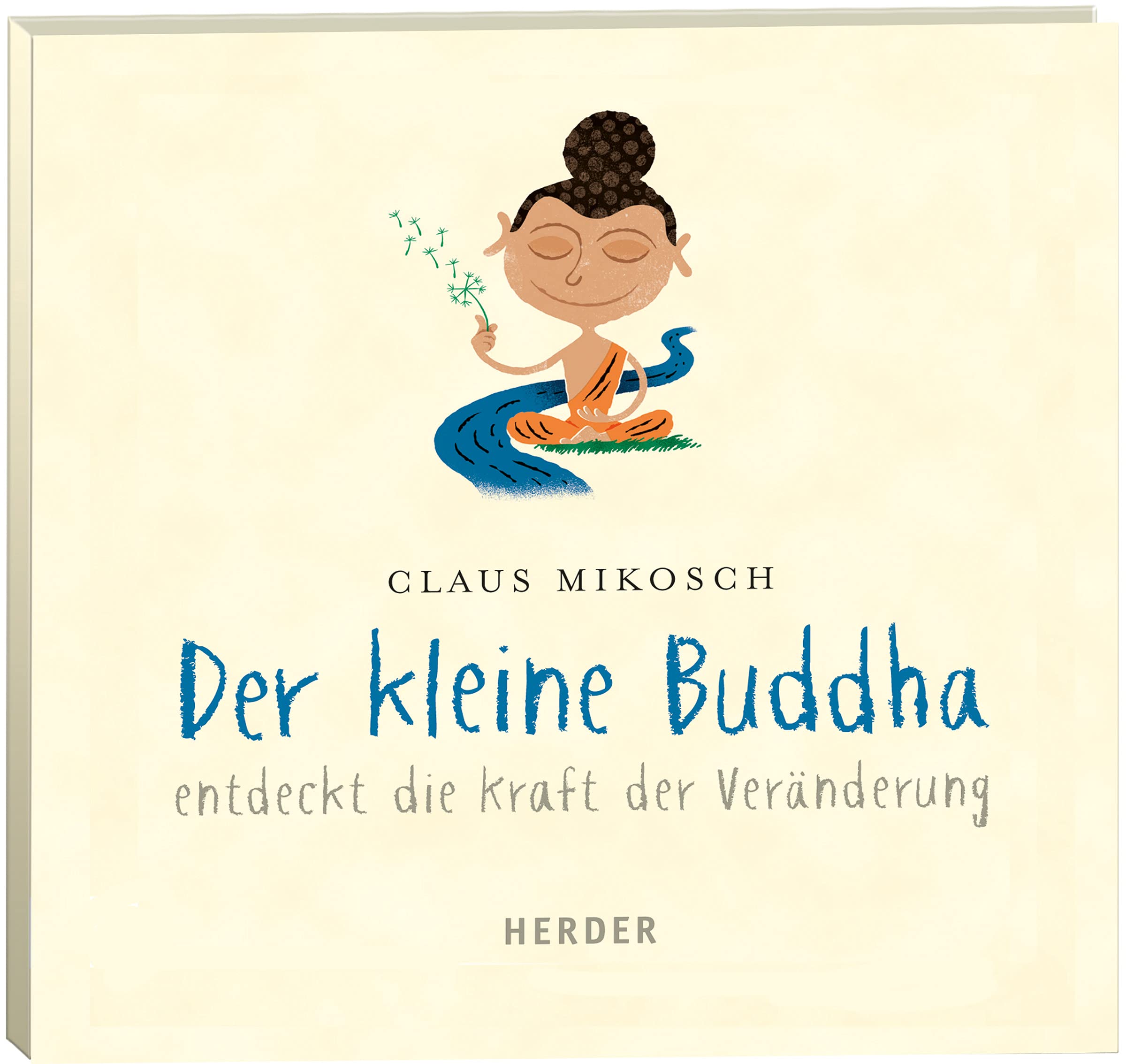 Der kleine Buddha entdeckt die Kraft der Veränderung Lifestyle