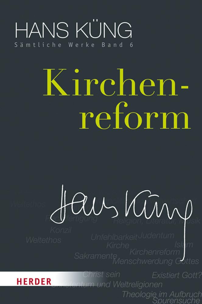 Hans Küng - Sämtliche Werke: Kirchenreform Religion & Esotericism