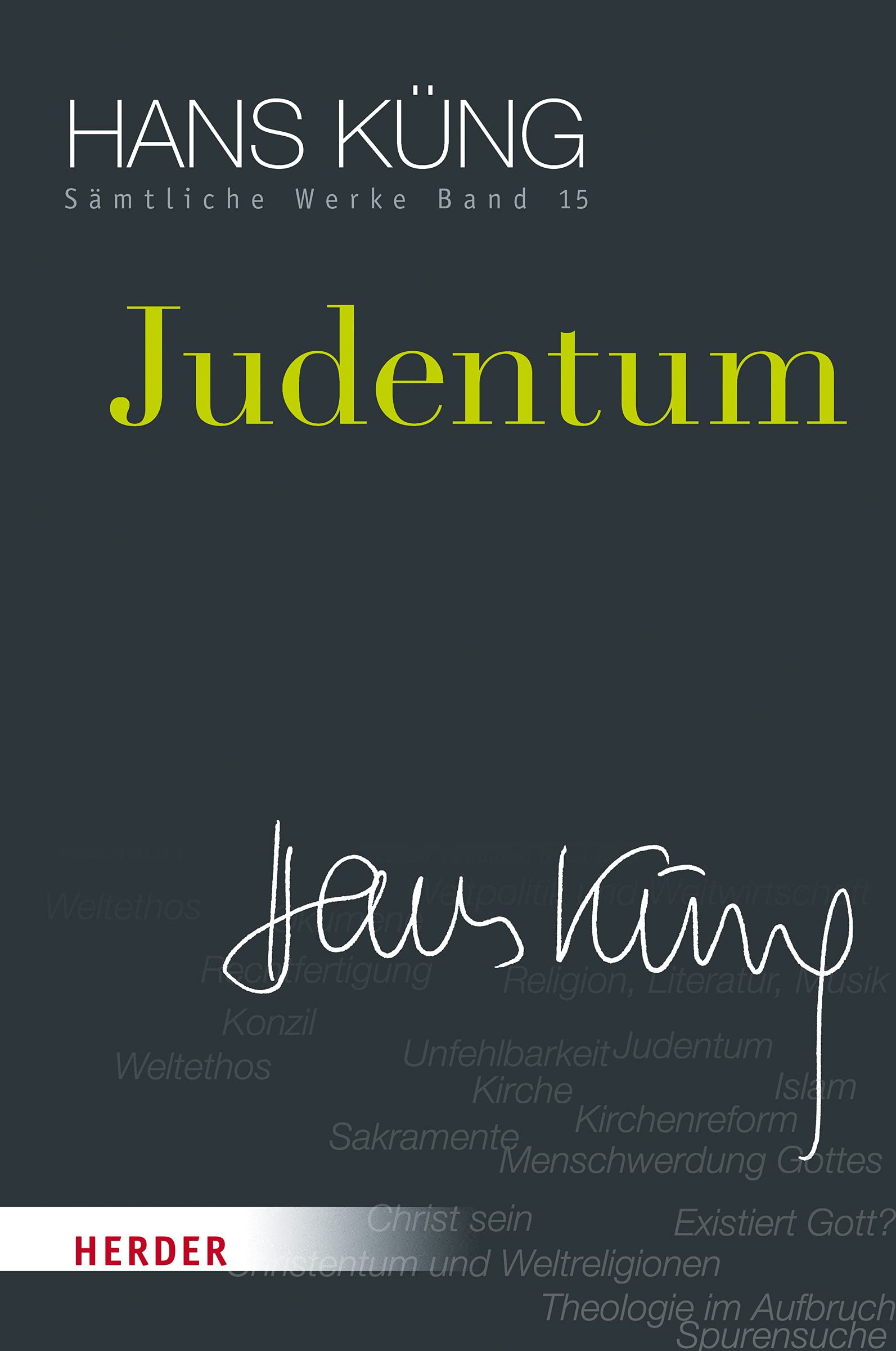 Judentum (Hans Küng Sämtliche Werke, Band 15) Religion & Esotericism