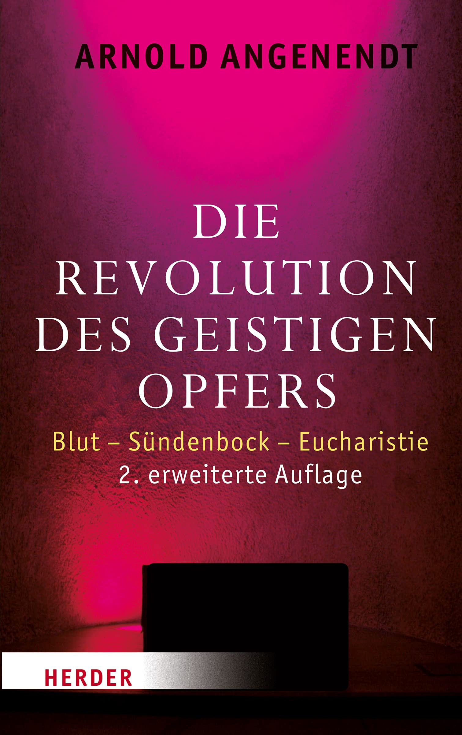 Die Revolution des geistigen Opfers: Blut - Sündenbock - Eucharistie Religion & Esotericism