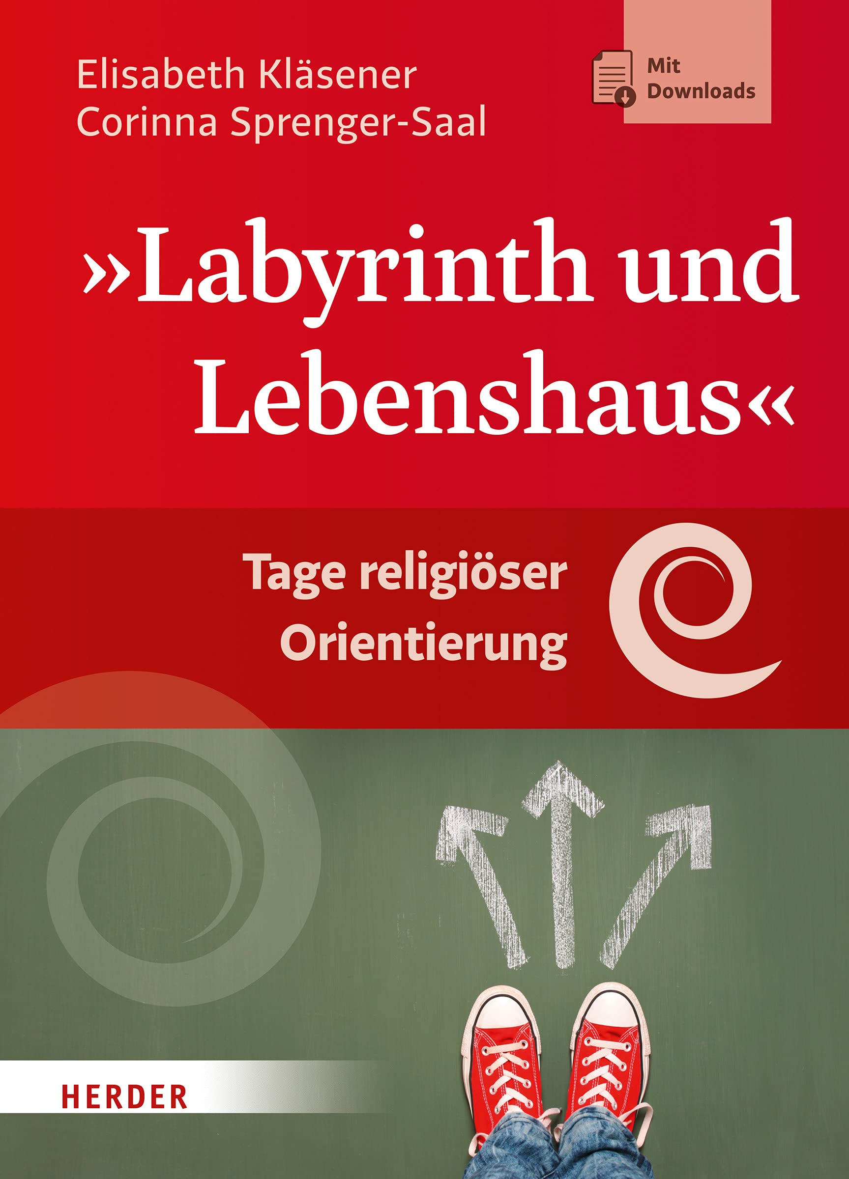 Labyrinth und Lebenshaus: Tage religiöser Orientierung Religion & Esotericism
