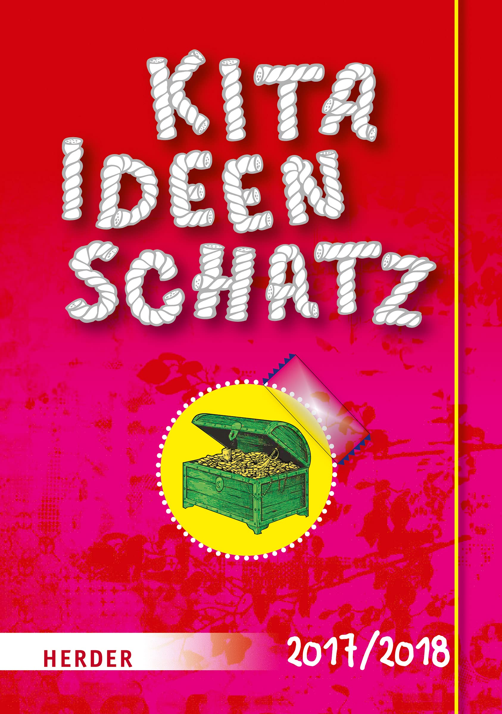 Kitaideenschatz 2017/2018: Spiele, Lieder und Aktionen Education & Training