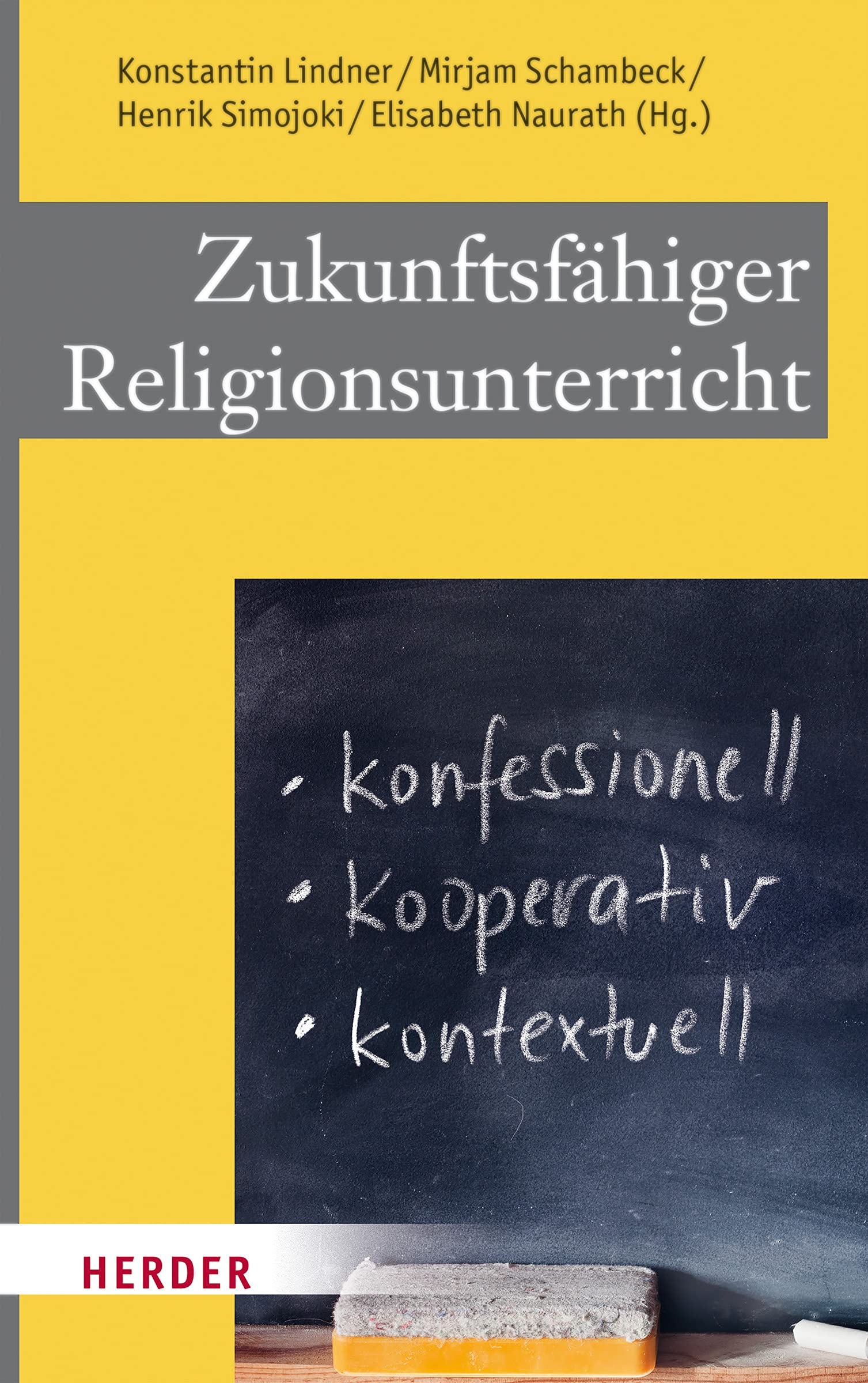 Zukunftsfähiger Religionsunterricht: Konfessionell - kooperativ - kontextuell Business, Finance & Career