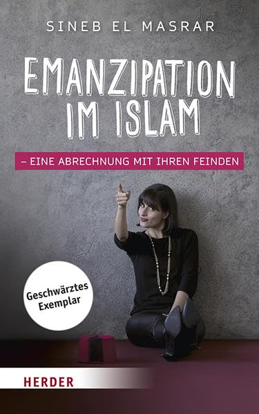 Emanzipation im Islam - Eine Abrechnung mit ihren Feinden Social Sciences