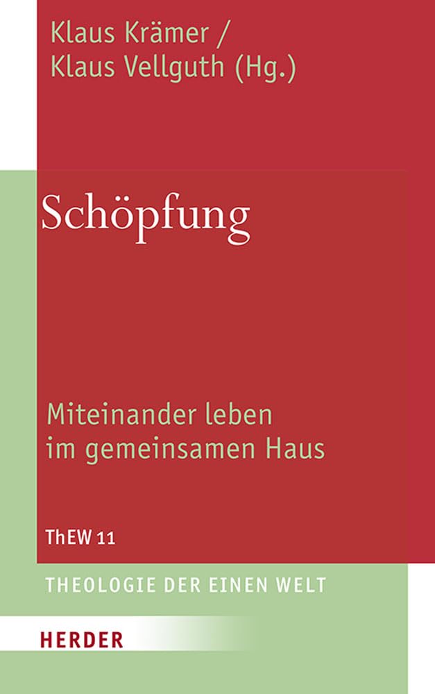Schöpfung: Miteinander leben im gemeinsamen Haus (Theologie der Einen Welt, Band 11) Film, Art & Culture