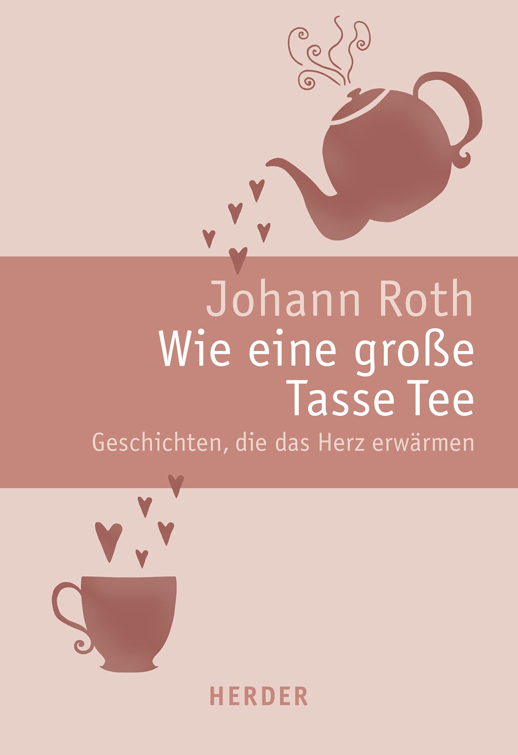 Wie eine große Tasse Tee: Geschichten, die das Herz erwärmen Living & Furnishing
