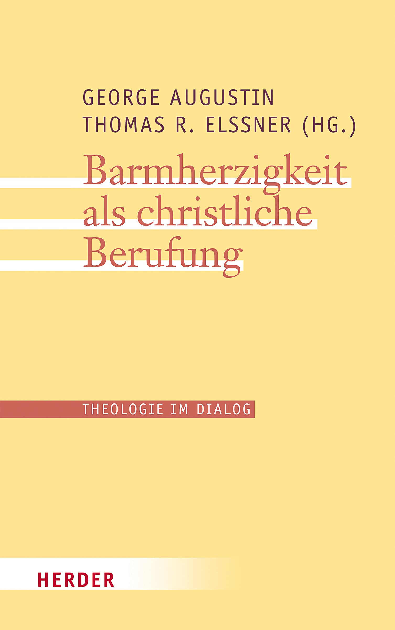 Barmherzigkeit als christliche Berufung (19) (Theologie im Dialog, Band 19) Film, Art & Culture