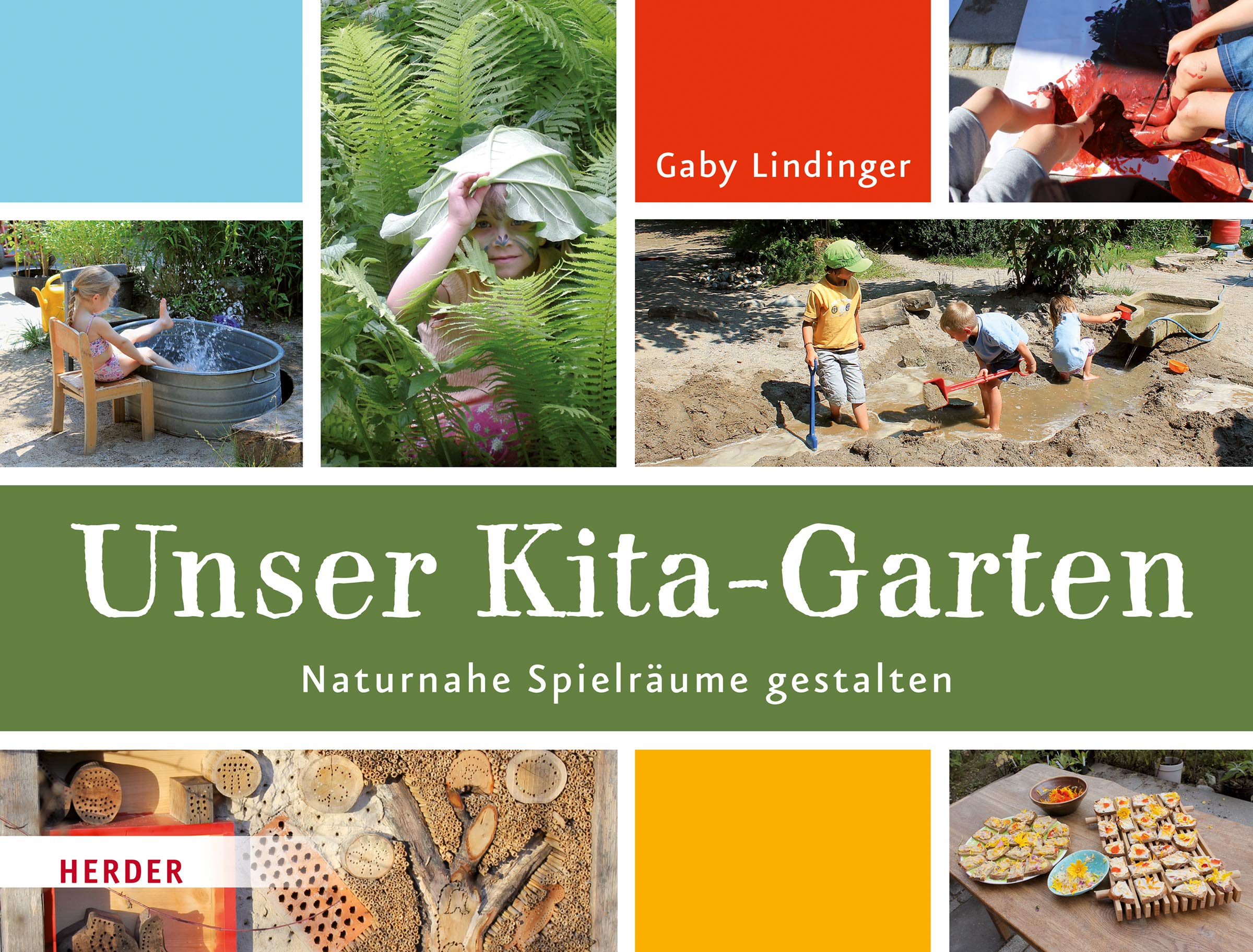 Unser Kita-Garten: Naturnahe Spielräume gestalten Books