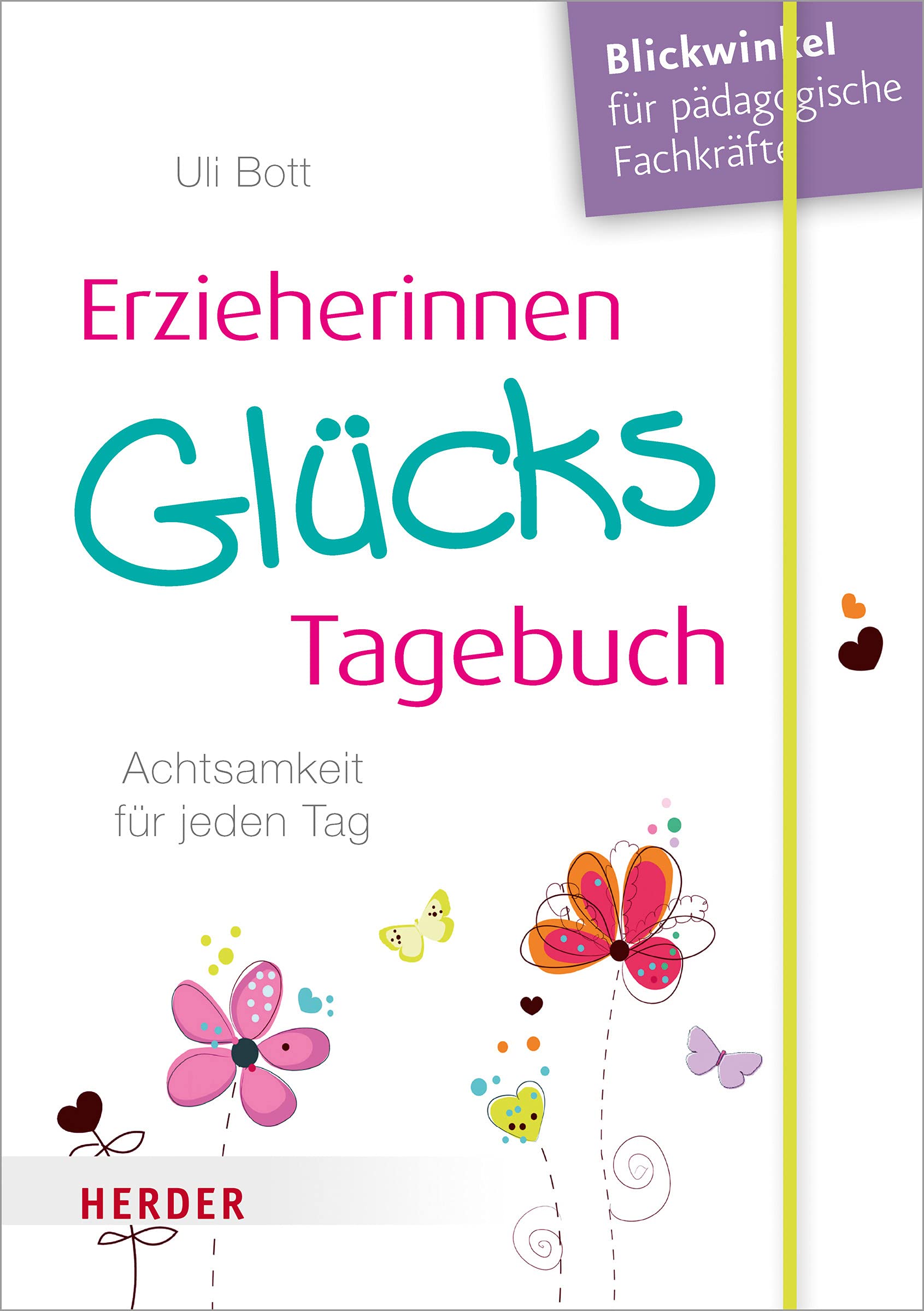 Erzieherinnen-GlücksTagebuch Business, Finance & Career Books