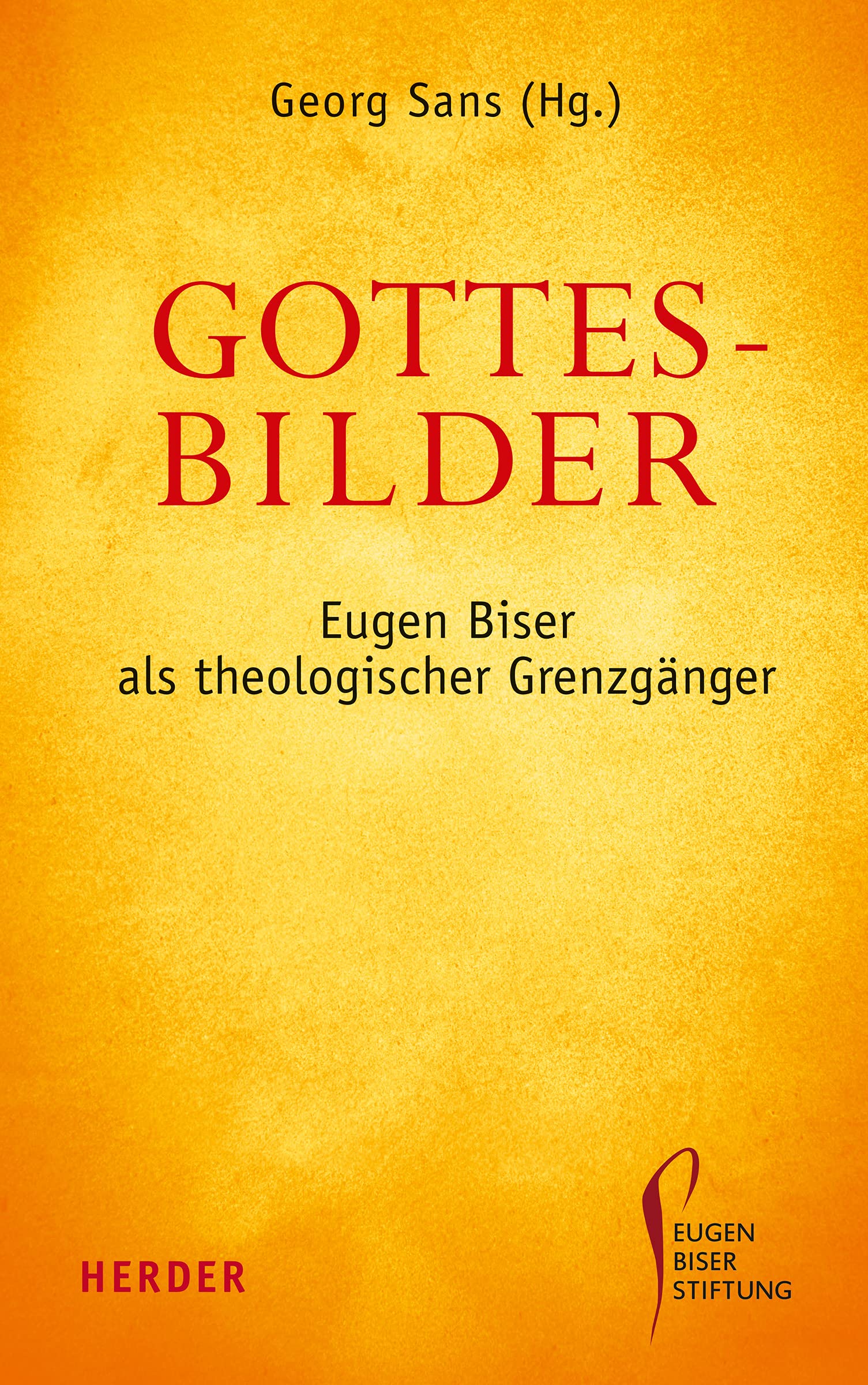 Gottesbilder: Eugen Biser als theologischer Grenzgänger book