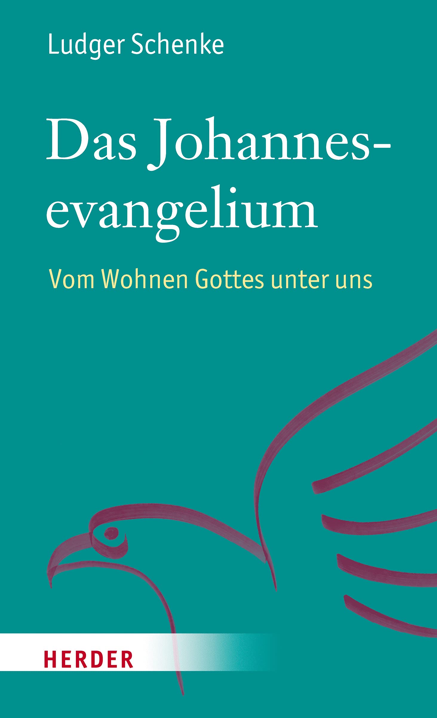 Das Johannesevangelium: Vom Wohnen Gottes unter uns Religion & Esotericism