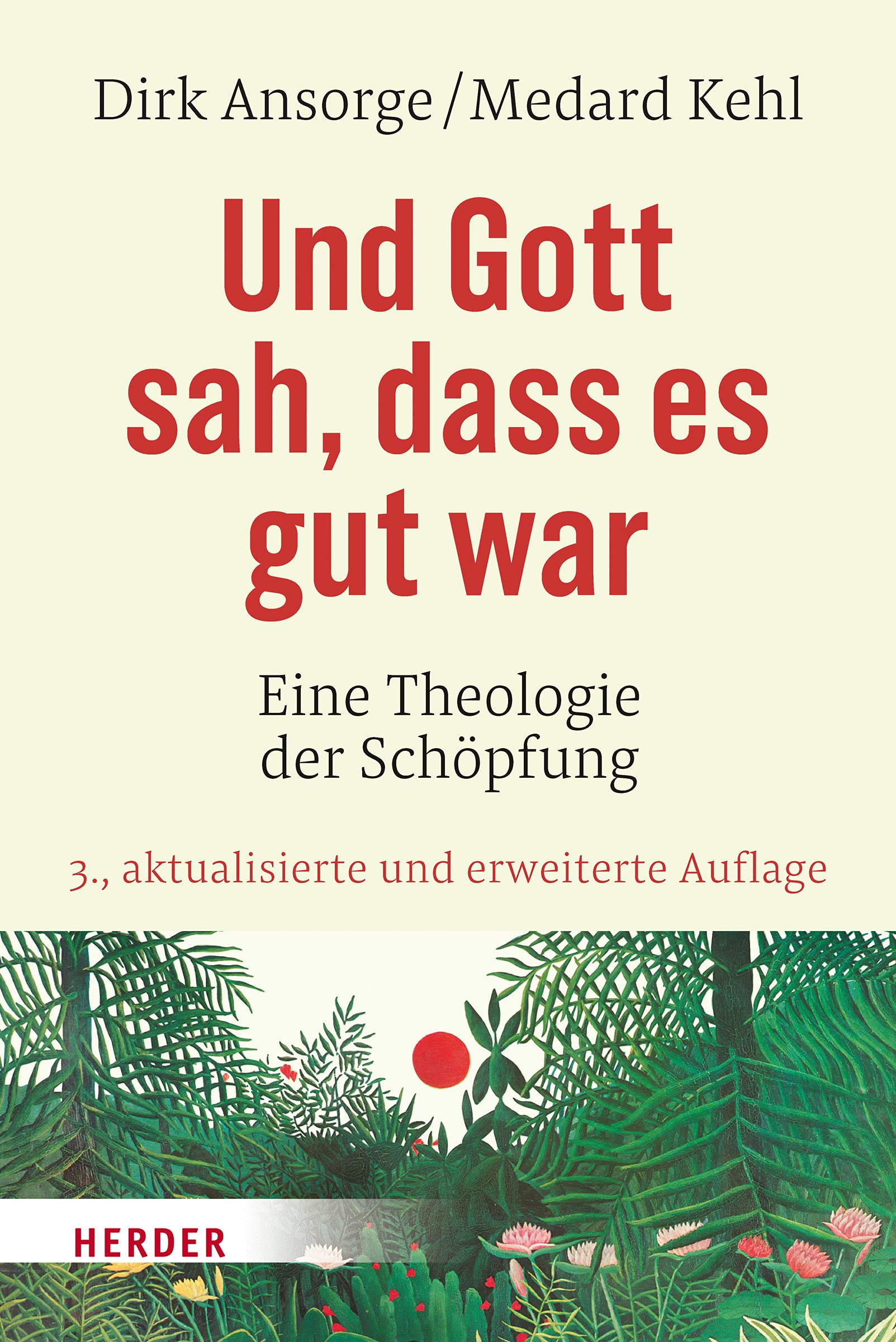 Und Gott sah, dass es gut war: Eine Theologie der Schöpfung Religion & Esotericism