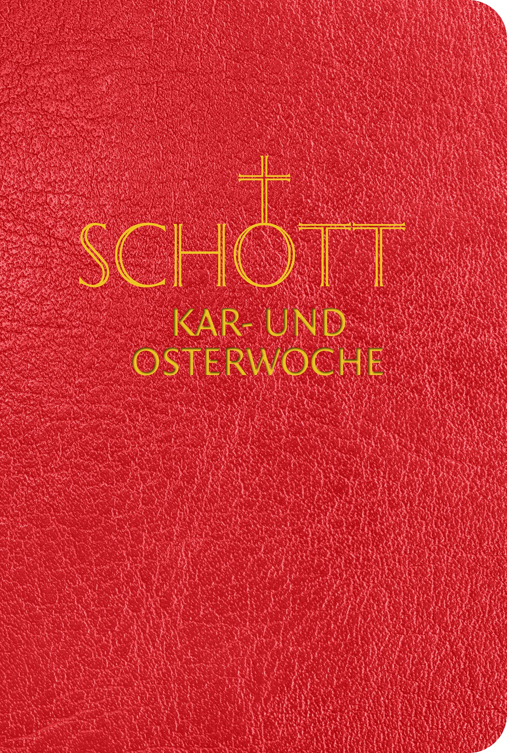 SCHOTT Kar- und Osterwoche Religion & Esotericism