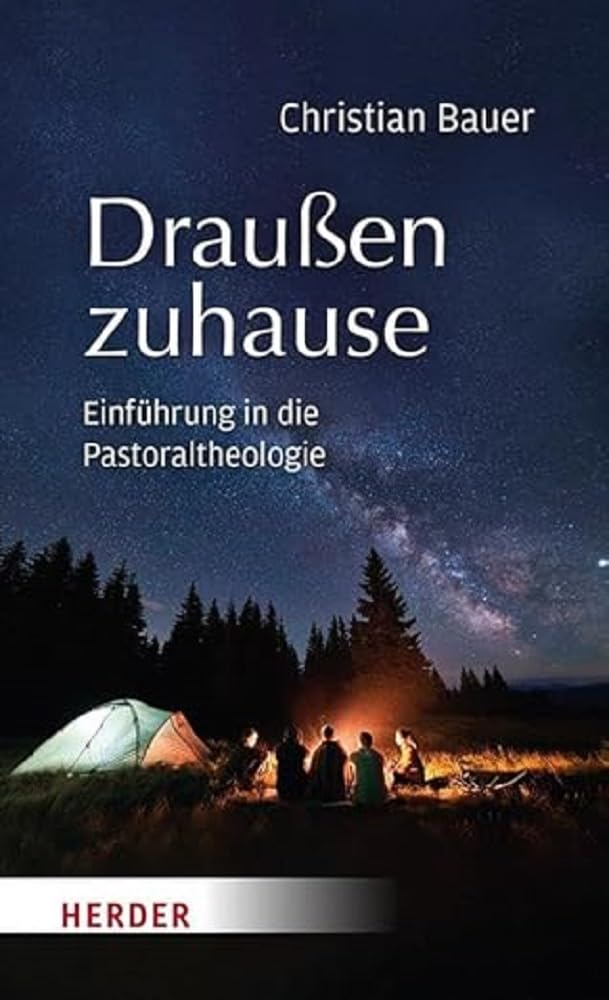 Draußen zuhause: Einführung in die Pastoraltheologie Religion & Esotericism