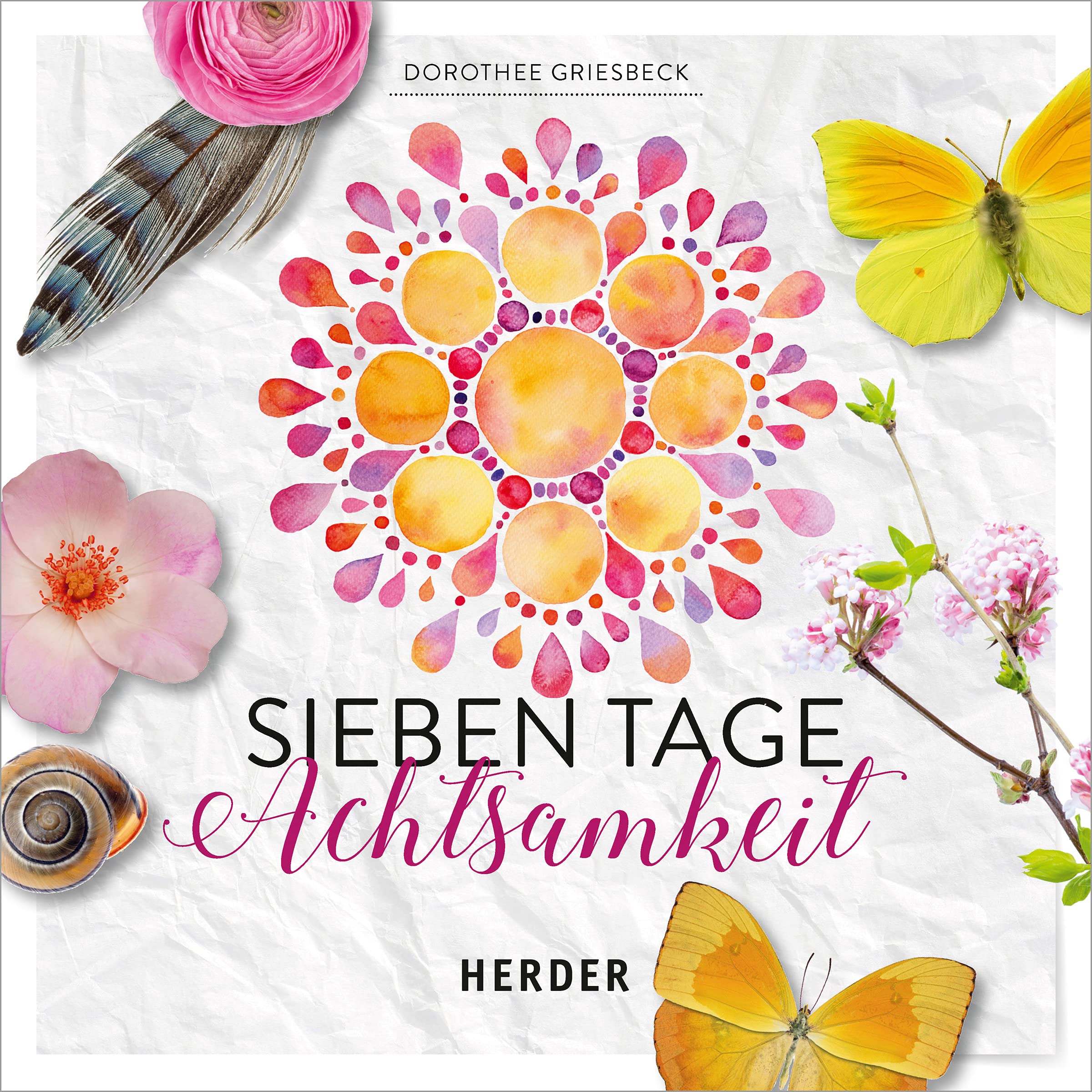 Sieben Tage Achtsamkeit Lifestyle