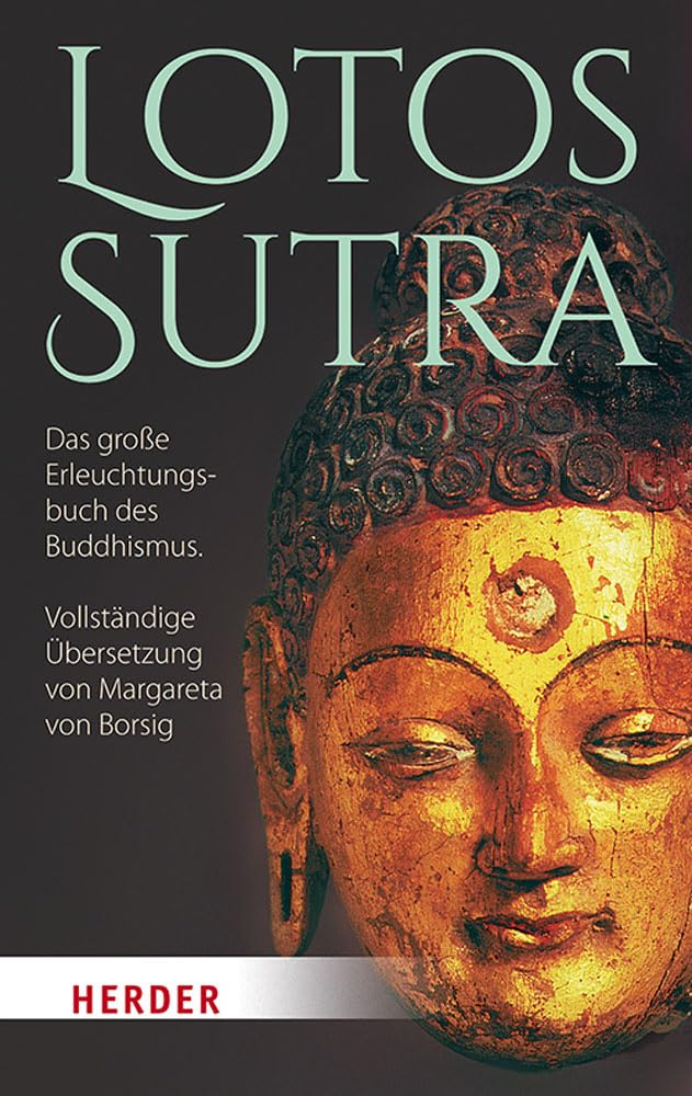 Lotos-Sutra: Das große Erleuchtungsbuch des Buddhismus. Vollständige Übersetzung von Margareta von Borsig Religion & Esotericism