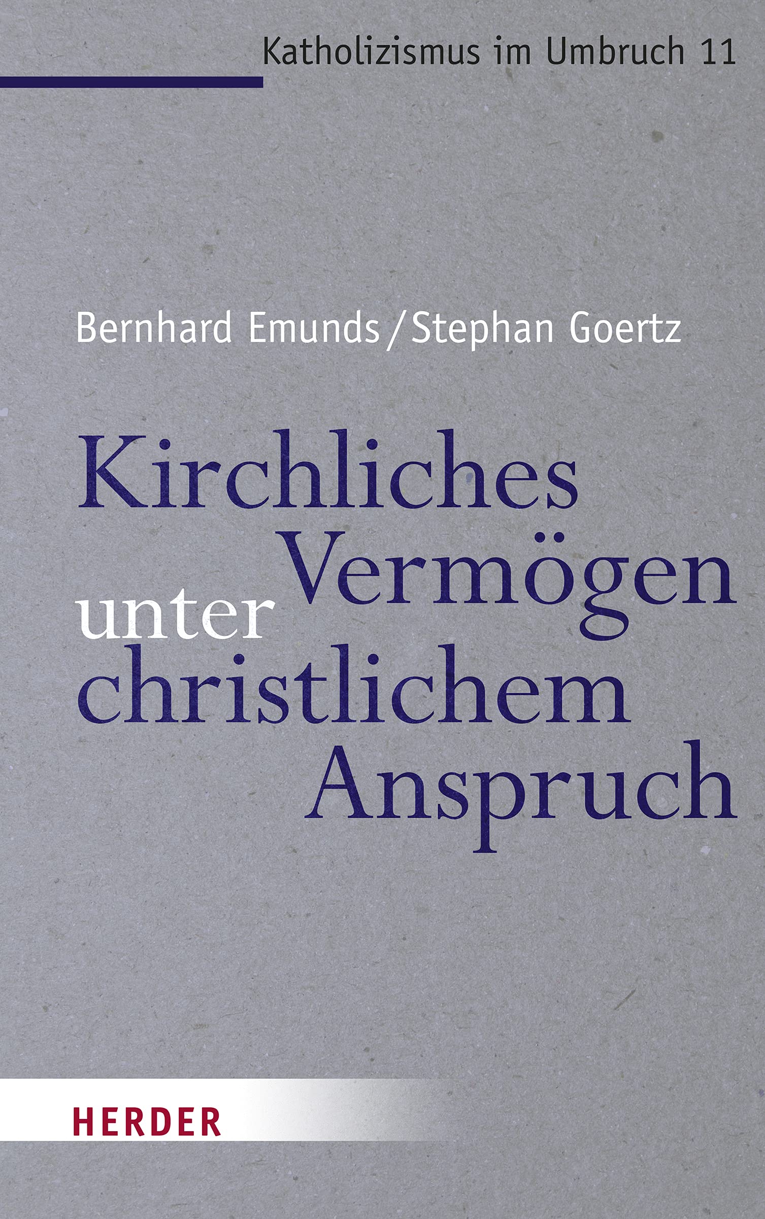 Kirchliches Vermögen unter christlichem Anspruch: Der schwierige Umgang mit Immobilieninvestments (Katholizismus im Umbruch, Band 11) Religion & Esotericism