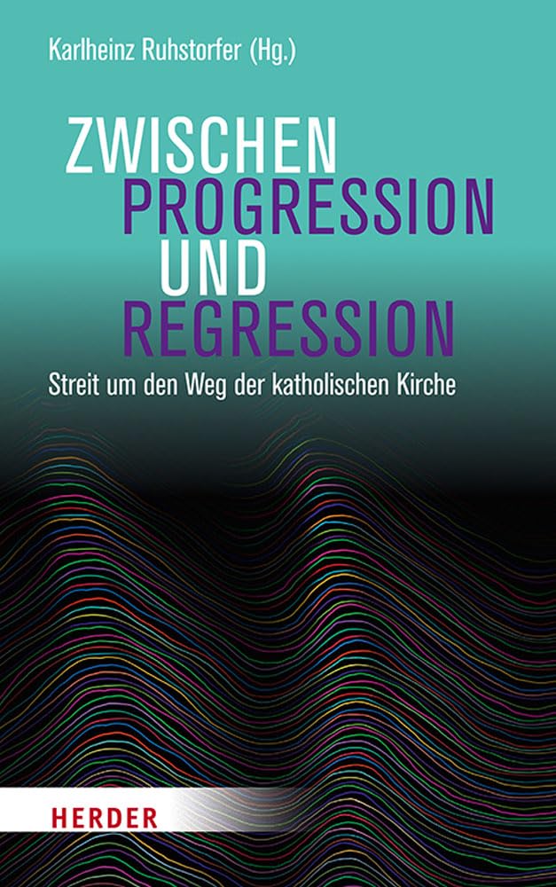 Zwischen Progression und Regression: Streit um den Weg der katholischen Kirche Religion & Esotericism