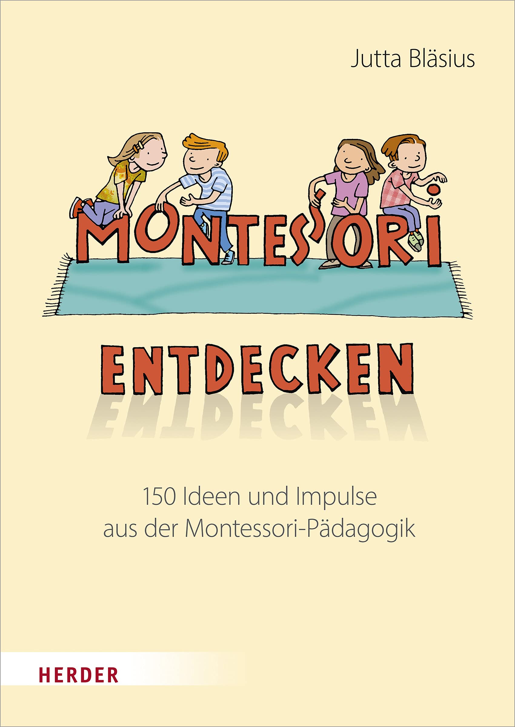 Montessori entdecken! Parents & Children Books