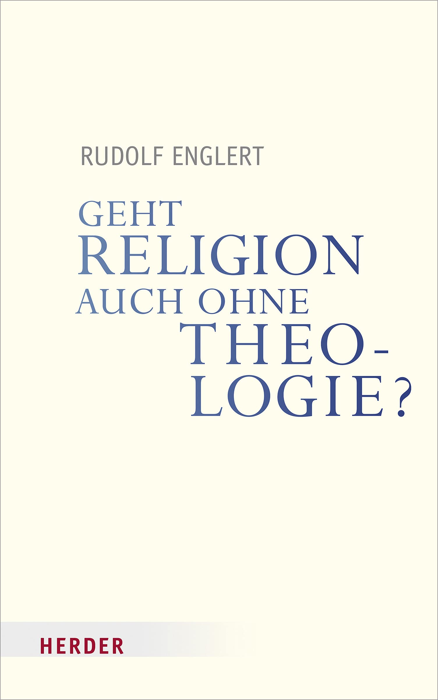 Geht Religion auch ohne Theologie? (Veröffentlichungen der Papst-Benedikt XVI.-Gastprofessur) Religion & Esotericism