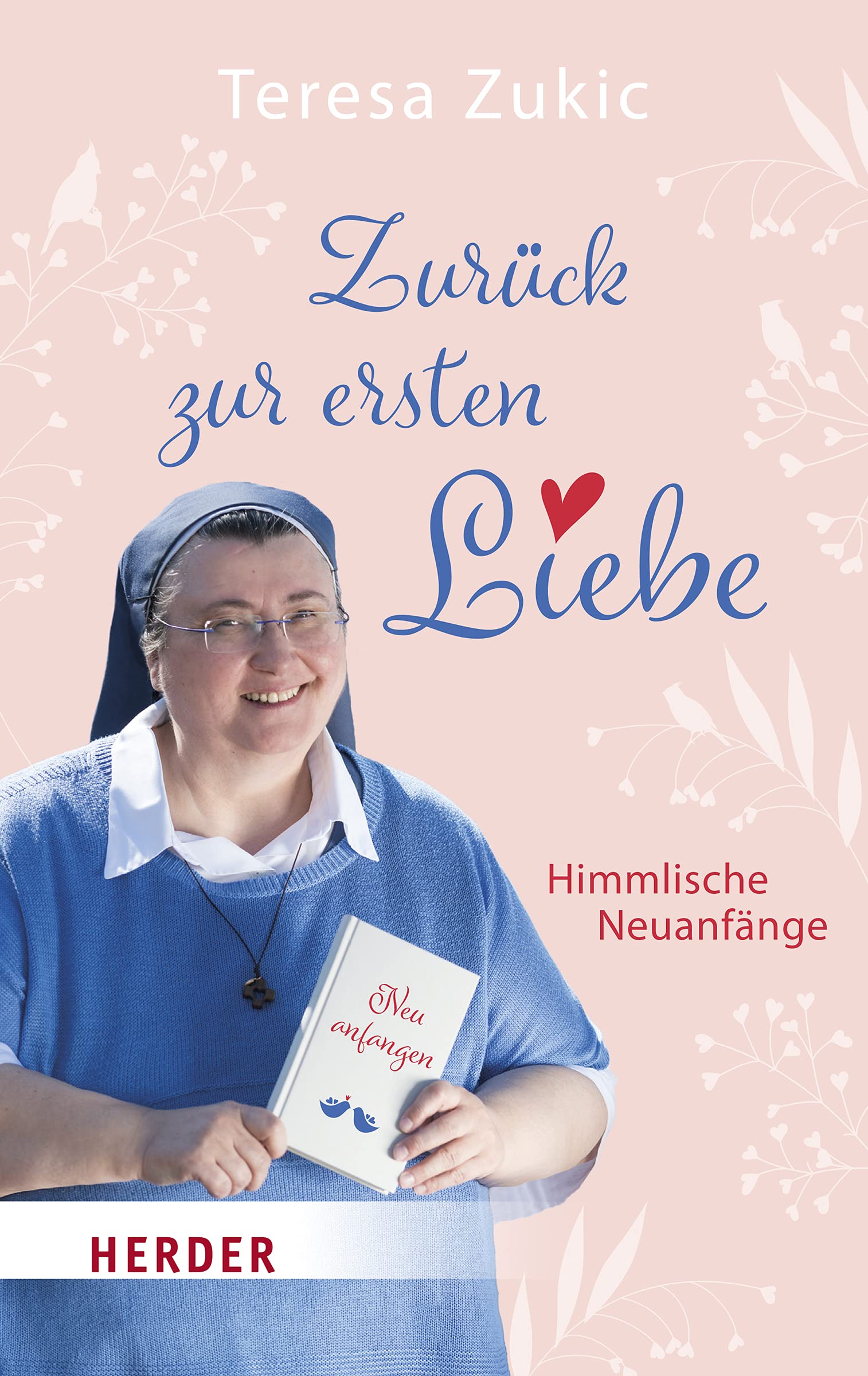 Zurück zur ersten Liebe Religion & Esotericism
