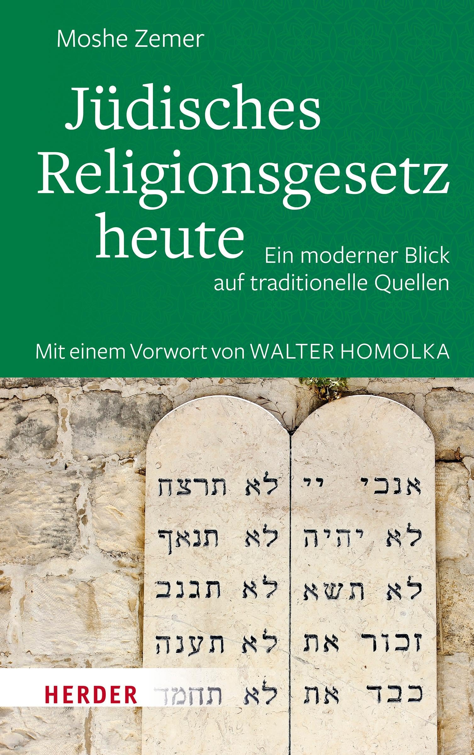 Judisches Religionsgesetz Heute: Ein Moderner Blick Auf Traditionelle Quellen. Mit Einem Vorwort Zur Neuausgabe Von Rabbiner Walter Homolka book