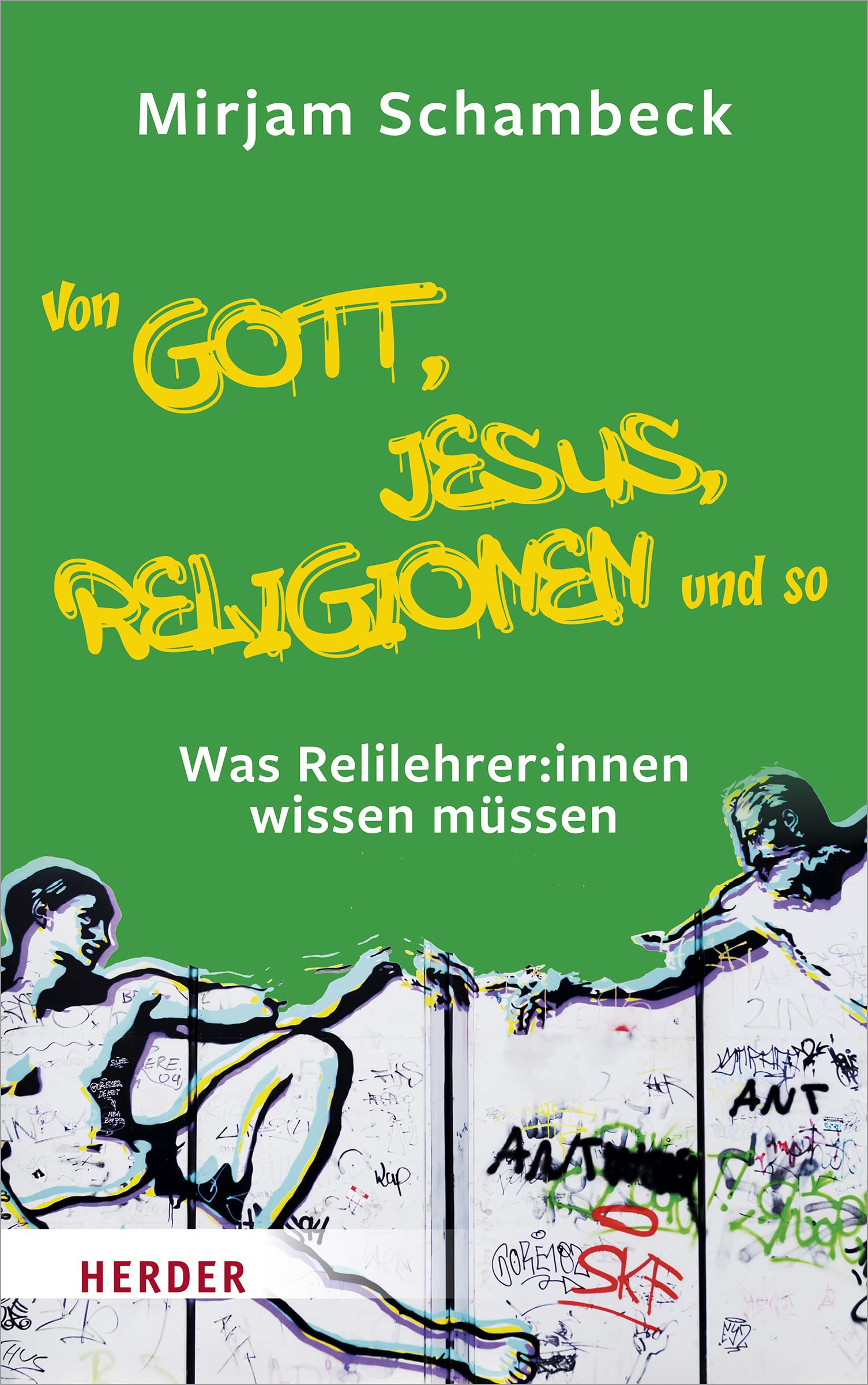 Von Gott, Jesus, Religionen und so: Was Relilehrer:innen wissen müssen Parents & Children