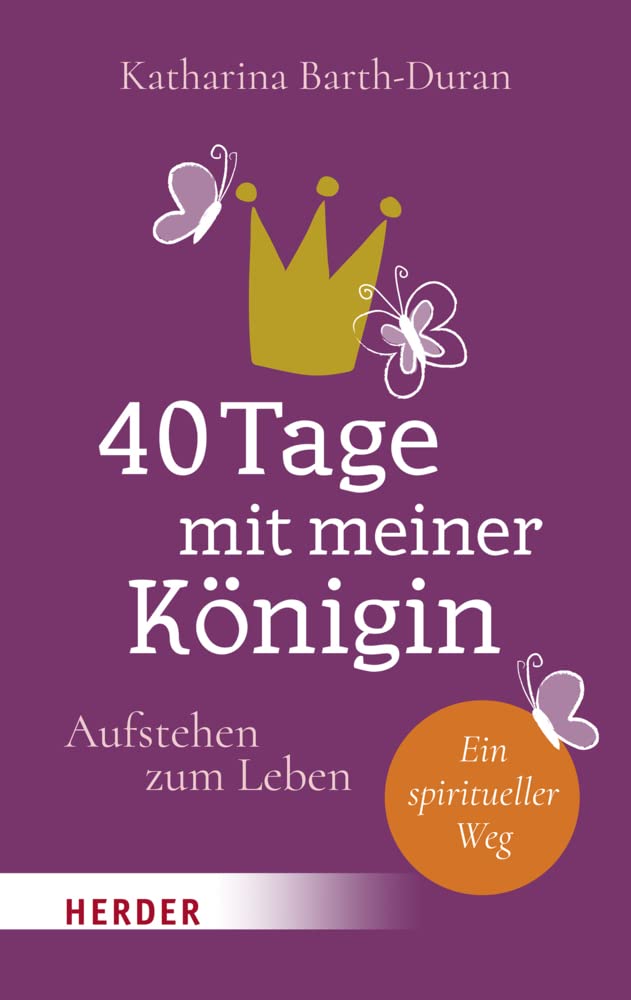 40 Tage mit meiner Königin: Aufstehen zum Leben - Ein spiritueller Weg Religion & Esotericism