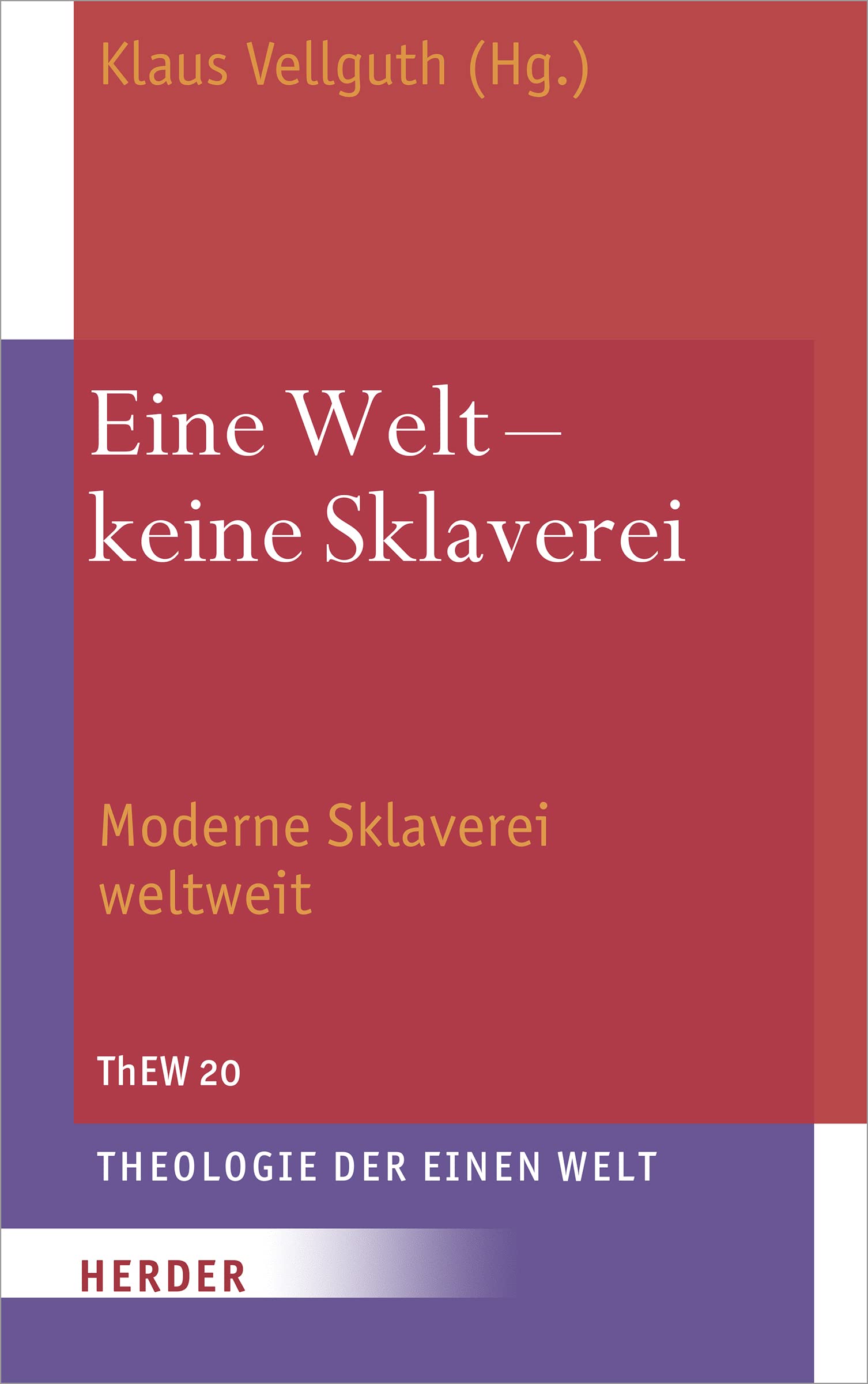 Eine Welt – keine Sklaverei Religion & Esotericism
