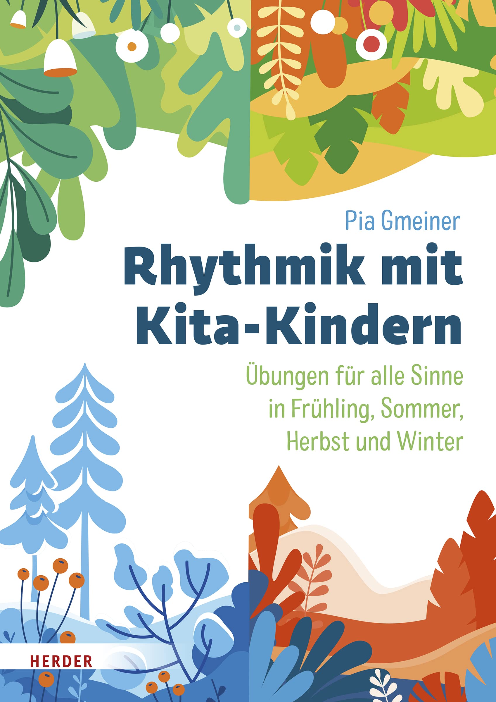 Rhythmik mit Kita-Kindern: Übungen für alle Sinne in Frühling, Sommer, Herbst und Winter Lifestyle