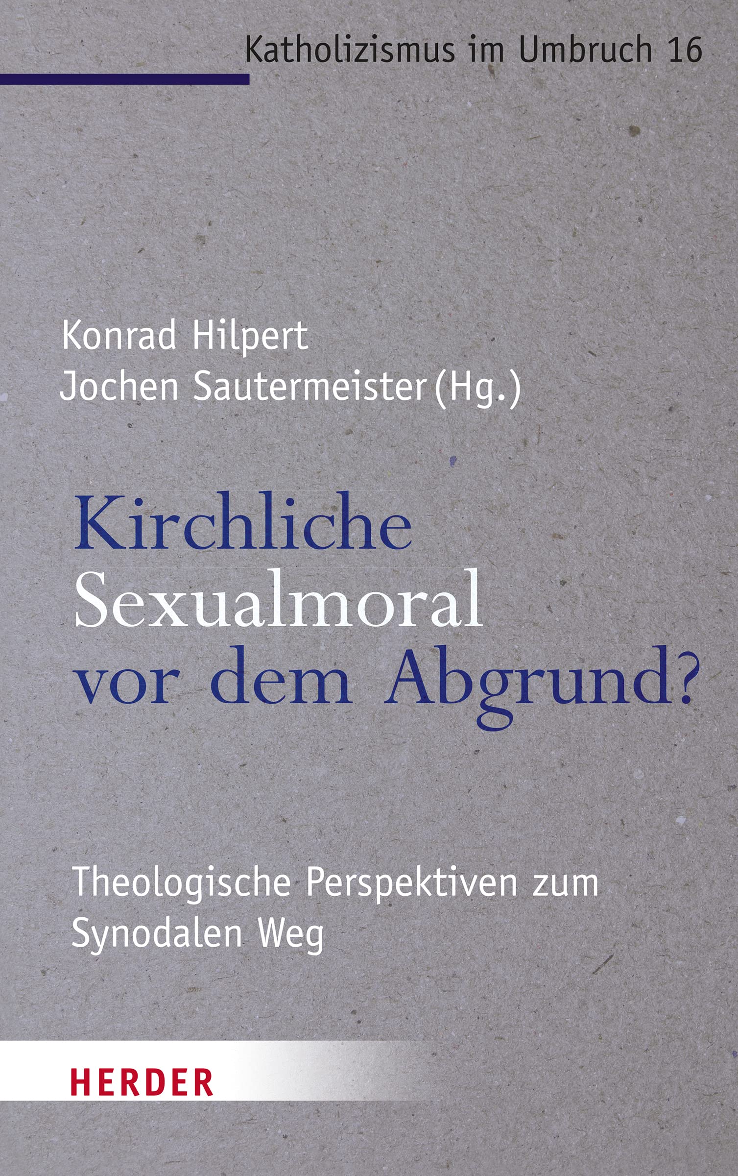 Kirchliche Sexualmoral vor dem Abgrund? Religion & Esotericism