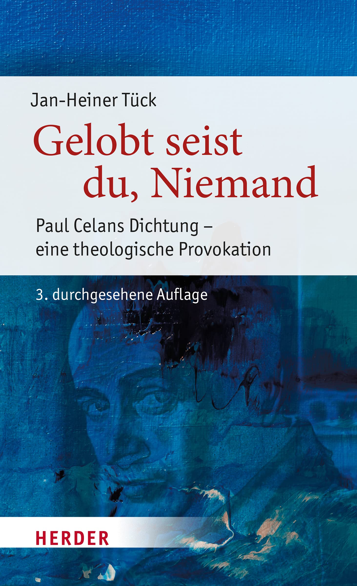 Gelobt seist du, Niemand: Paul Celans Dichtung – eine theologische Provokation (5) (Poetikdozentur Literatur und Religion) Poetry