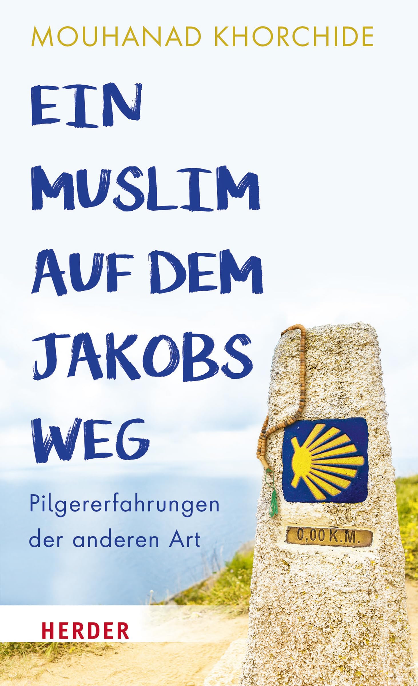 Ein Muslim auf dem Jakobsweg Religion & Esotericism